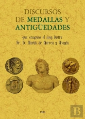 Discursos De Medallas Y Antigüedades