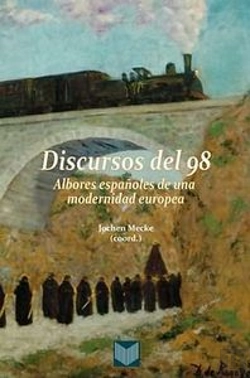 Bertrand.pt - Discursos Del 98: Albores Españoles De La Modernidad Española