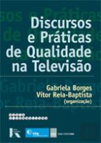 Discursos e Práticas de Qualidade na Televisão