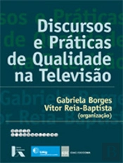 Discursos e Práticas de Qualidade na Televisão