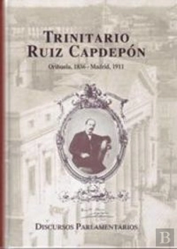 Bertrand.pt - Discursos Parlamentarios De Trinitario Ruiz Capdepón