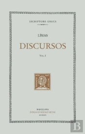 Discursos, Vol. I: Sobre La Mort D'Eratòstenes. Discurs Fúnebre. Contra Simó. Per Ferida Amb Premedi