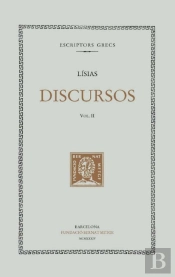 Discursos, Vol. Ii: Contra Agorat. Contra Alcibíades Per Abandó De Reng. Contra Alcibíades Per Refús