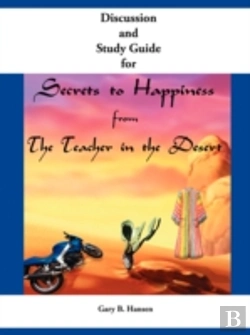 Bertrand.pt - Discussion And Study Guide For Secrets To Happiness From The Teacher In The Desert