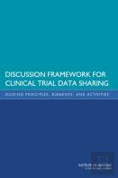 Discussion Framework For Clinical Trial Data Sharing