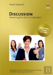 Discussion - Mastering The Skills Of Moderation