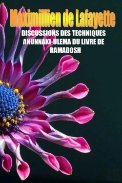 Bertrand.pt - Discussions Des Techniques Anunnaki-Ulema Du Livre De Ramadosh. 3ieme Edition