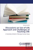 Discussions On Use Of Life Approach And Challenges Of Teaching Cre