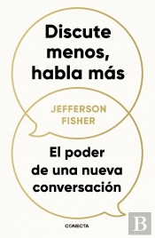Discute Menos, Habla Mas