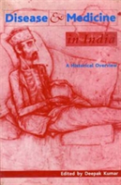 Disease And Medicine In India Â€“ A Historical Overview