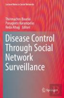 Disease Control Through Social Network Surveillance