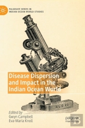 Disease Dispersion And Impact In The Indian Ocean World