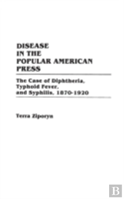 Bertrand.pt - Disease In The Popular American Press