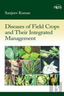Diseases Of Field Crops And Their Integrated Management