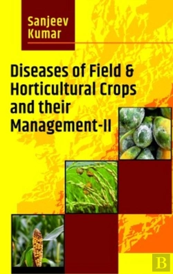 Bertrand.pt - Diseases Of Field & Horticultural Crops  And Their Management-Ii