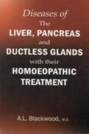 Diseases Of The Liver & Pancreas & Ductless Glands With Their Homoeopathic Treatment