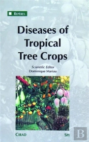 Diseases Of Tropical Tree Crops