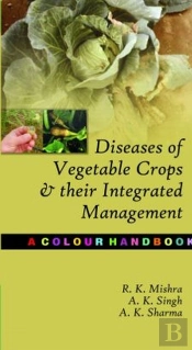 Diseases Of Vegetable Crops And Their Integrated Management