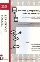 Diseñar Y Programar, Todo Es Empezar. Una Introducción A La Programación Orientada A Objetos Usando