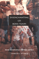 Disenchanting Les Bons Temps