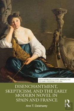 Bertrand.pt - Disenchantment, Skepticism, And The Early Modern Novel In Spain And France