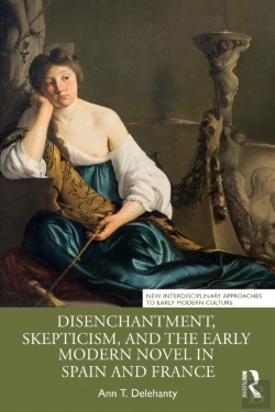 Bertrand.pt - Disenchantment, Skepticism, And The Early Modern Novel In Spain And France