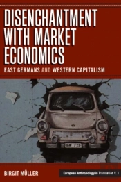 Disenchantment With Market Economics