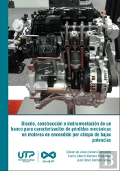 Diseño, Construcción E Instrumentación De Un Banco Para Caracterización De Pérdidas Mecánicas En Motores De Encendido Por Chispa De Bajas Potencias