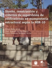 Diseño, Construcción Y Criterios De Supervisión De Edificaciones En Mampostería Estructural Según La Nsr-10