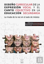 Diseño Curricular De La Expresión Vocal Y El Canto Colectivo En La Educación Secundaria