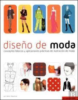Bertrand.pt - Diseño de Moda - Conceptos Básicos y Aplicaciones Prácticas de Ilustración de Moda