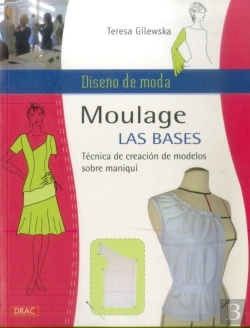 Bertrand.pt - Diseño De Moda. Moulage Las Bases