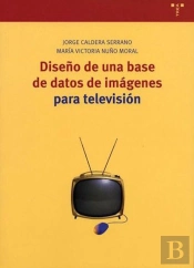 Diseño De Una Base De Datos De Imágenes Para Televisión