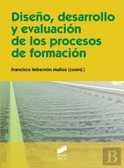 Diseño, Desarrollo Y Evaluación De Los Procesos De Formación