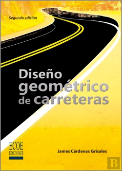 Bertrand.pt - Diseño Geométrico De Carreteras - 2da Edición