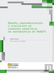 Diseño, Implementación Y Evaluación De Unidades Didácticas De Matemáticas En Mad 1