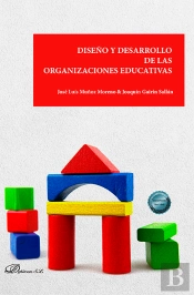 Diseño Y Desarrollo De Las Organizaciones Educativas