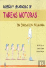 Diseño Y Desarrollo De Tareas Motoras En Educación Primaria