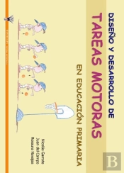 Diseño Y Desarrollo De Tareas Motoras En Educacion Primaria
