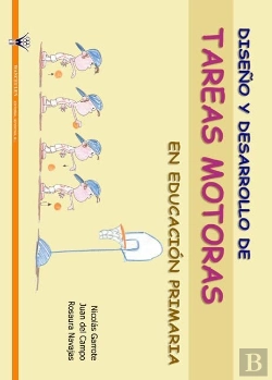 Bertrand.pt - Diseño Y Desarrollo De Tareas Motoras En Educacion Primaria