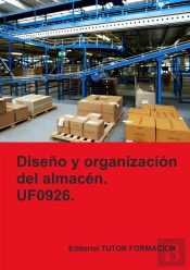 Diseño Y Organizacion Del Almacen Uf0926