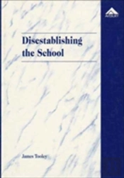 Disestablishing The School