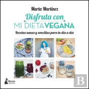Disfruta Con Mi Dieta Vegana