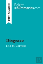 Disgrace By J. M. Coetzee (Book Analysis)