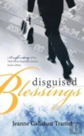 Disguised Blessings: A Wife'S Story Of H
