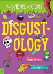 Disgustology: The Science Of Gross