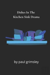 Dishes In The Kitchen Sink Drama