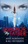 Dishonor Thy Father