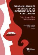 Disidencias Sexuales Y De Genero En Las Dictaduras Ibericas