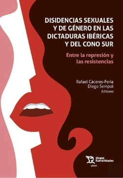 Bertrand.pt - Disidencias Sexuales Y De Genero En Las Dictaduras Ibericas